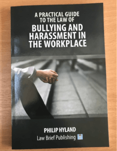 PJH Law News – A Practical Guide to the Law of Bullying and Harassment in the Workplace Released